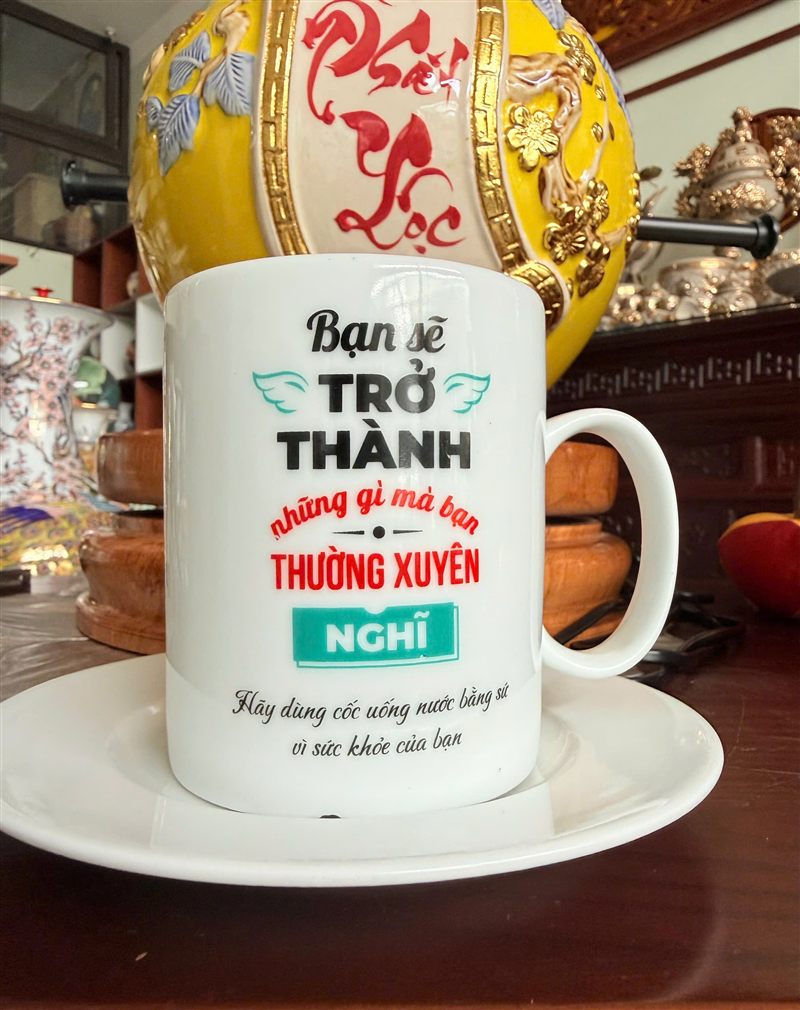 Cốc sứ in thương hiệu Tam Gốm Sứ - mẫu Bạn sẽ trở thành